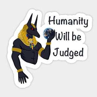 Humanity will be judged Sticker